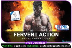 Fervent Photo Effect Photoshop Action