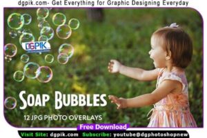12 Soap Bubbles Photo Overlays